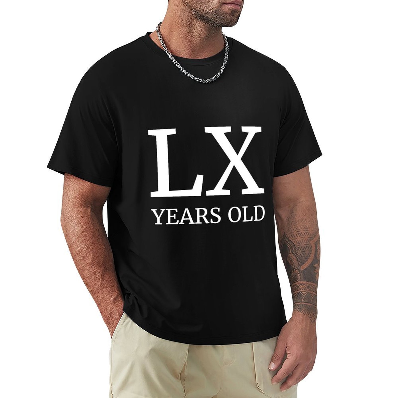 Men'S Fashion For 60 Year Old - LX Years Old Latin 60th Birthday